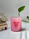 Hotter than your EX
